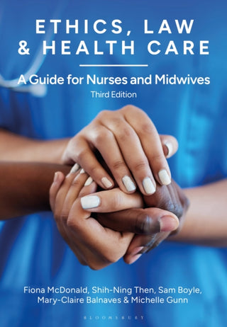 Cover image for 9781350513983 - Ethics, Law and Health Care