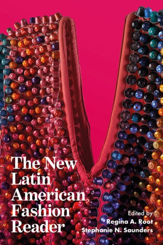 Cover image for 9781350517448 - The New Latin American Fashion Reader