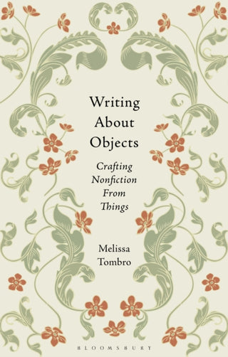 Cover image for 9781350518308 - Writing About Objects