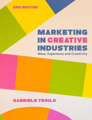 Cover image for 9781350522602 - Marketing in Creative Industries