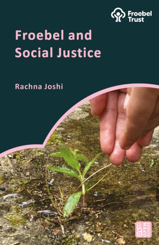 Cover image for 9781350529328 - Froebel and Social Justice