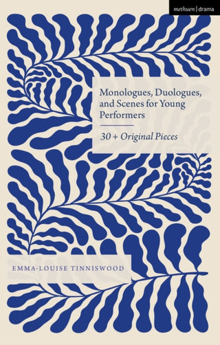 Cover image for 9781350530287 - Monologues, Duologues and Scenes for Young Performers