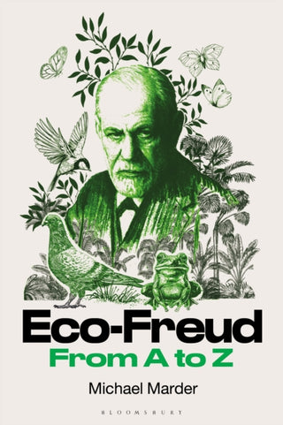 Cover image for 9781350538436 - Eco-Freud From A to Z