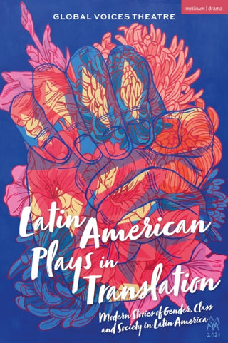 Cover image for 9781350542266 - Latin American Plays in Translation