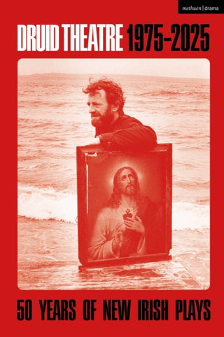 Cover image for 9781350542570 - Druid Theatre 1975-2025