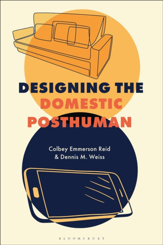 Supplemental image for 9781350566798 - Designing the Domestic Posthuman