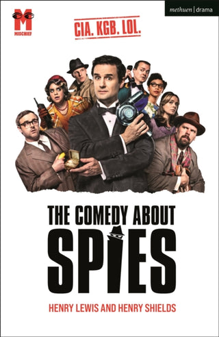 Cover image for 9781350567658 - The Comedy About Spies