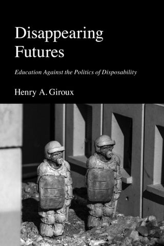 Cover image for 9781350603028 - Disappearing Futures