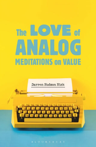 Cover image for 9781350612945 - The Love of Analog