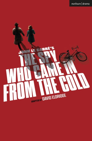 Cover image for 9781350618305 - The Spy Who Came In From The Cold