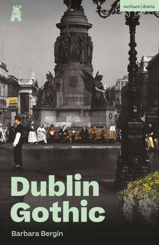 Cover image for 9781350620858 - Dublin Gothic