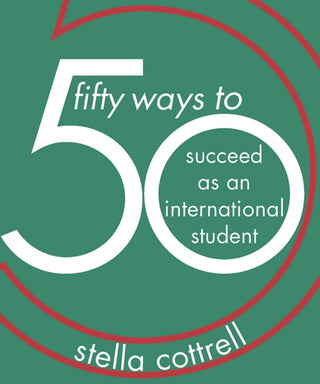 Cover image for 9781352005769 - 50 Ways to Succeed as an International Student