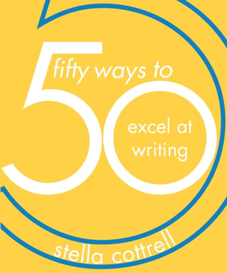 Cover image for 9781352005882 - 50 Ways to Excel at Writing