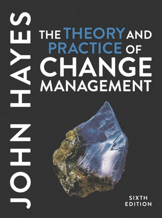 Cover image for 9781352012538 - The Theory and Practice of Change Management