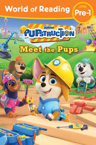 Cover image for 9781368090162 - World of Reading: Pupstruction: Meet the Pups