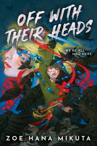 Cover image for 9781368099127 - Off With Their Heads
