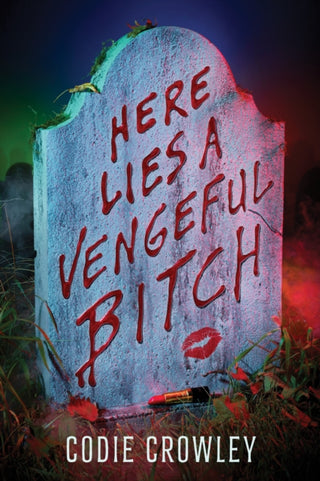 Cover image for 9781368099905 - Here Lies a Vengeful Bitch