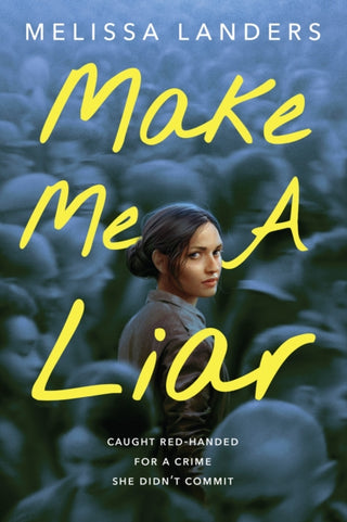 Cover image for 9781368101462 - Make Me a Liar (International Paperback Edition)