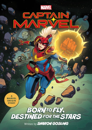 Cover image for 9781368102001 - Captain Marvel: Born to Fly, Destined for the Stars