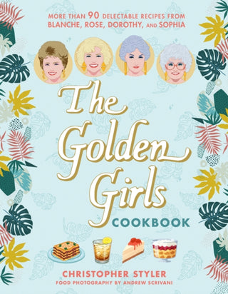 Cover image for 9781368119252 - The Golden Girls Cookbook