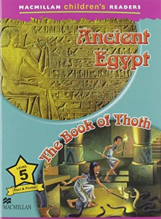 Supplemental image for 9781380038425 - Macmillan Children's Readers 2018 5 Ancient Egypt