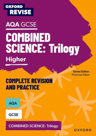 Cover image for 9781382004879 - Oxford Revise: Oxford Revise: AQA GCSE Combined Science - Complete Revision and Practice Guide