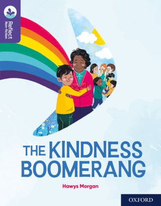 Cover image for 9781382007924 - Oxford Reading Tree TreeTops Reflect: Oxford Reading Level 11: The Kindness Boomerang
