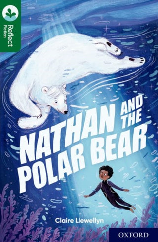Cover image for 9781382007979 - Oxford Reading Tree TreeTops Reflect: Oxford Reading Level 12: Nathan and the Polar Bear