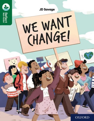 Supplemental image for 9781382007986 - Oxford Reading Tree TreeTops Reflect: Oxford Reading Level 12: We Want Change!