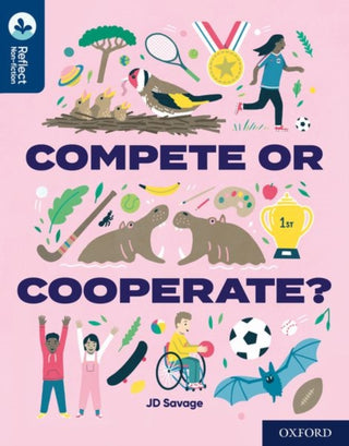Supplemental image for 9781382008082 - Oxford Reading Tree TreeTops Reflect: Oxford Reading Level 14: Compete or Cooperate?
