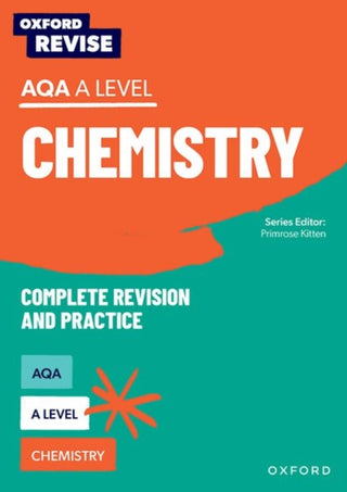 Cover image for 9781382008570 - Oxford Revise: AQA A Level Chemistry Complete Revision and Practice