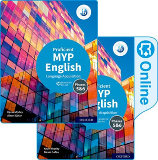Cover image for 9781382010832 - MYP English Language Acquisition (Proficient) Print and Enhanced Online Course Book Pack