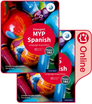 Cover image for 9781382011068 - MYP Spanish Language Acquisition (Emergent) Print and Enhanced Online Course Book Pack