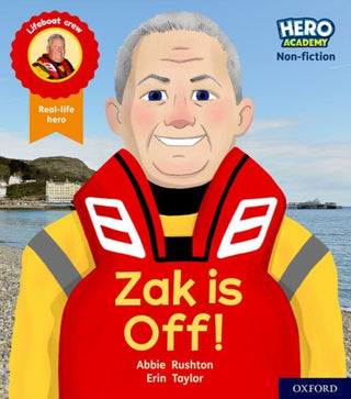 Cover image for 9781382013987 - Hero Academy Non-fiction: Oxford Level 2, Red Book Band: Zak is Off!