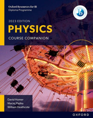 Cover image for 9781382016599 - Oxford Resources for IB DP Physics: Course Book