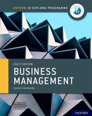 Cover image for 9781382016834 - Oxford IB Diploma Programme: Business Management Course Book