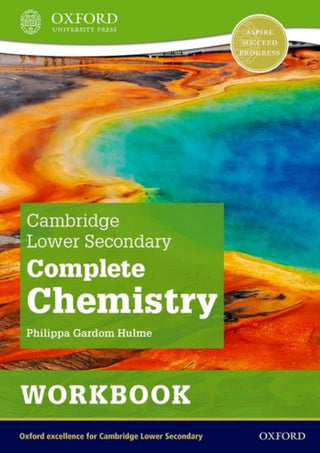 Cover image for 9781382018609 - Cambridge Lower Secondary Complete Chemistry: Workbook (Second Edition)