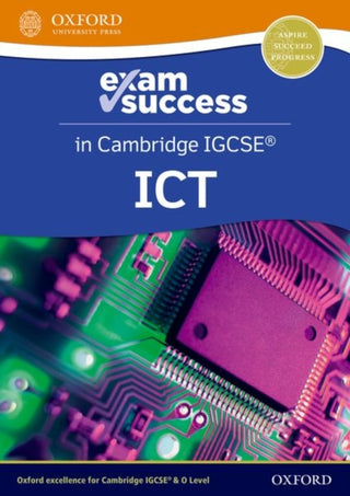Cover image for 9781382022736 - Cambridge IGCSE ICT: Exam Success Guide (Third Edition)