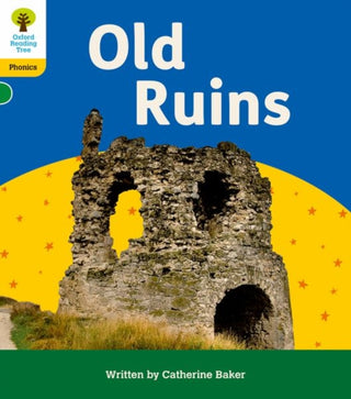 Cover image for 9781382030694 - Oxford Reading Tree: Floppy's Phonics Decoding Practice: Oxford Level 5: Old Ruins