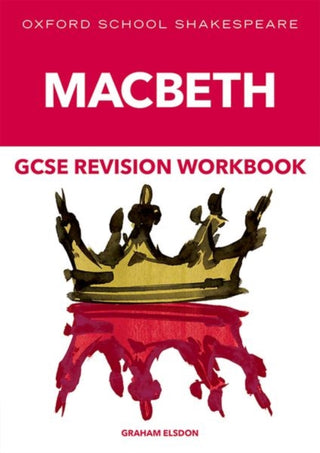 Cover image for 9781382032407 - Oxford School Shakespeare GCSE Macbeth Revision Workbook