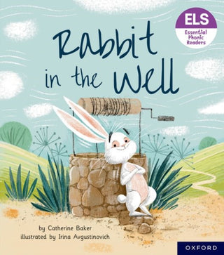 Cover image for 9781382039109 - Essential Letters and Sounds: Essential Phonic Readers: Oxford Reading Level 3: Rabbit in the Well