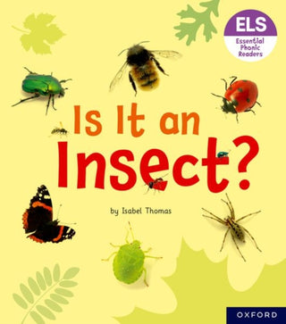 Cover image for 9781382039215 - Essential Letters and Sounds: Essential Phonic Readers: Oxford Reading Level 5: Is It an Insect?
