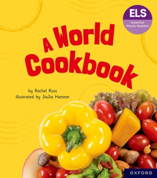 Cover image for 9781382039291 - Essential Letters and Sounds: Essential Phonic Readers: Oxford Reading Level 6: A World Cookbook