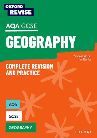 Cover image for 9781382039819 - Oxford Revise: Oxford Revise: AQA GCSE Geography Complete Revision and Practice