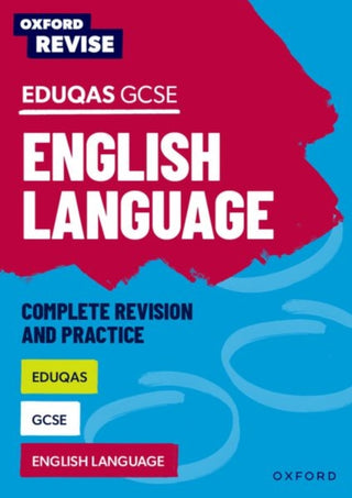 Cover image for 9781382039888 - Oxford Revise: Eduqas GCSE English Language Complete Revision and Practice
