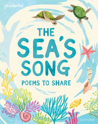 Cover image for 9781382040655 - Readerful Books for Sharing: Year 1/Primary 2: The Sea's Song: Poems to Share