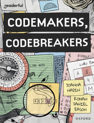 Cover image for 9781382040839 - Readerful Books for Sharing: Year 4/Primary 5: Codemakers, Codebreakers