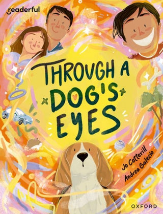 Cover image for 9781382040846 - Readerful Books for Sharing: Year 4/Primary 5: Through a Dog's Eyes