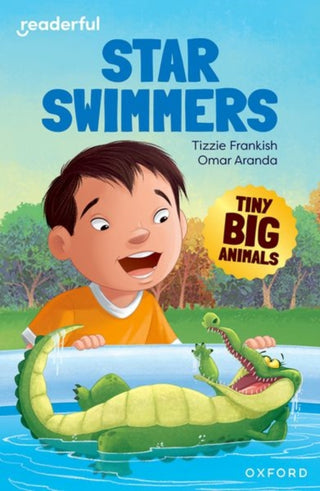 Cover image for 9781382041096 - Readerful Independent Library: Oxford Reading Level 8: Tiny Big Animals · Star Swimmers