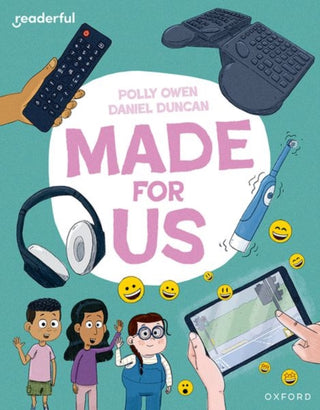 Cover image for 9781382041423 - Readerful Independent Library: Oxford Reading Level 11: Made for Us